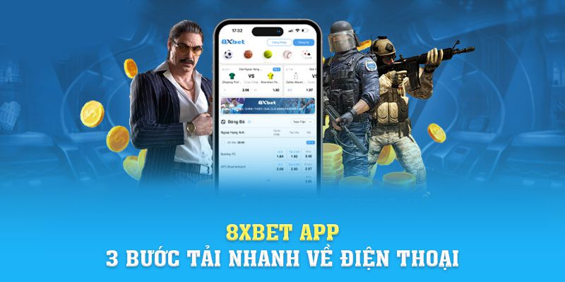 Link Vào 8xbet | 8xbet App - 3 Bước Tải Nhanh Về Điện Thoại