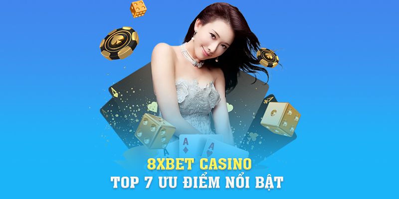 Link Vào 8xbet | 8xbet Casino Và Top 7 Ưu Điểm Nổi Bật