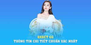 Link Vào 8xbet | 8xbet Gg: Thông Tin Chi Tiết Chuẩn Xác Nhất