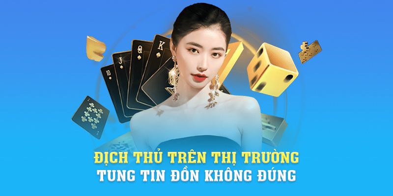 Địch thủ trên thị trường tung tin đồn không đúng