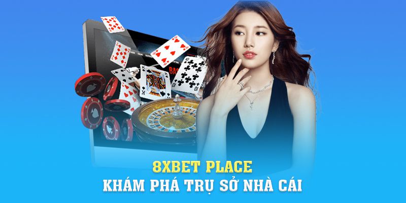 Link Vào 8xbet | 8xbet Place - Khám Phá Trụ Sở Nhà Cái