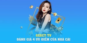 Link Vào 8xbet | 8xbet Tv: Đánh Giá 4 Ưu Điểm Của Nhà Cái