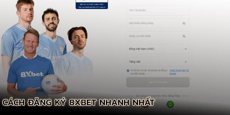 Hướng dẫn đăng ký 8xbet trang web cá cược hàng đầu